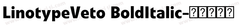 LinotypeVeto BoldItalic字体转换